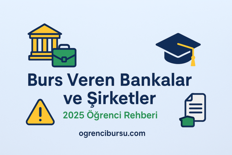 2025’te Öğrencilere Burs Veren Bankalar ve Şirketler