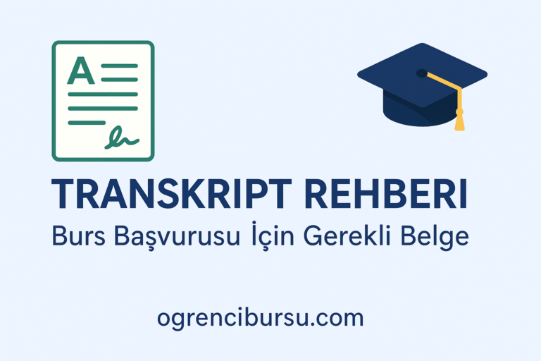 Burs Başvurusu İçin Transkript Hazırlama Rehberi
