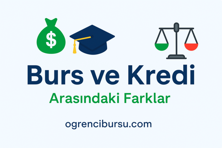Burs ve Kredi Arasındaki Farklar: Hangisini Seçmeli?