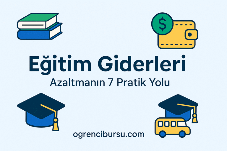Eğitim Giderleri Azaltmanın 7 Pratik Yolu