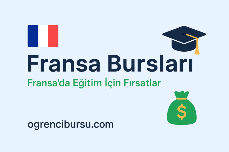 Fransa’da Eğitim Almak İsteyenler İçin Fransa Burs Programları